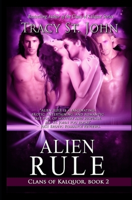 Alien Rule by Tracy St. John