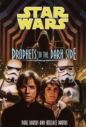 Prophets of the Dark Side by Hollace Davids, Paul Davids