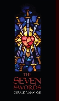 The Seven Swords by Gerald Vann