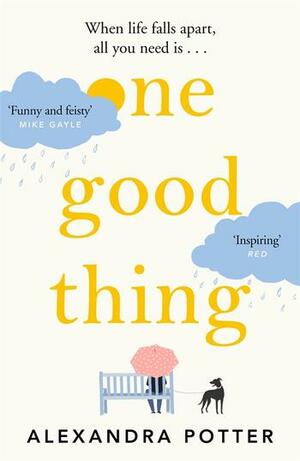 One Good Thing by Alexandra Potter