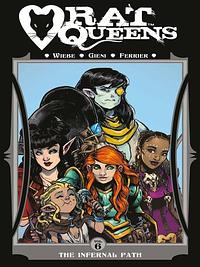 Rat Queens, Vol. 6: The Infernal Path by Kurtis J. Wiebe