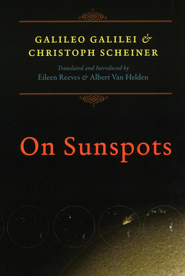 On Sunspots by Galileo Galilei, Christoph Scheiner