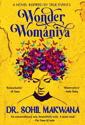 WONDER WOMANIYA by Sohil Makwana, Sohil Makwana