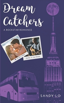 Dream Catchers: A Rockstar Romance by Sandy Lo