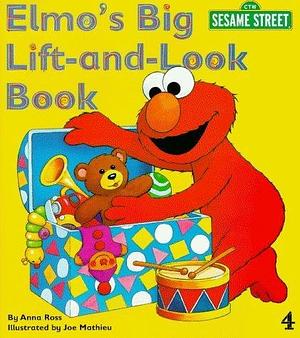 Elmo's Big Lift-And-look Book by Anna Ross, Anna Ross