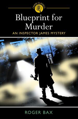 Blueprint for Murder by Roger Bax