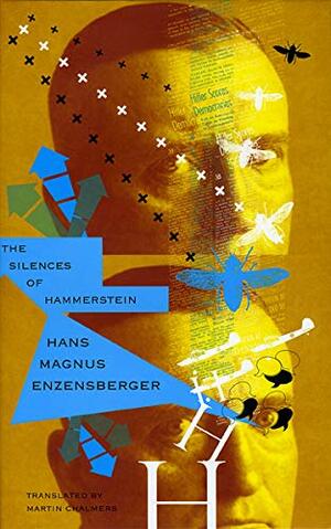 The Silences of Hammerstein by Hans Magnus Enzensberger