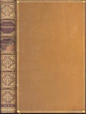 Biographies Contributed to the Encyclopaedia Britannica by Thomas Babington Macaulay