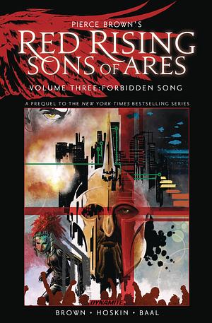 Red Rising: Sons of Ares Vol. 3: Forbidden Song by Pierce Brown