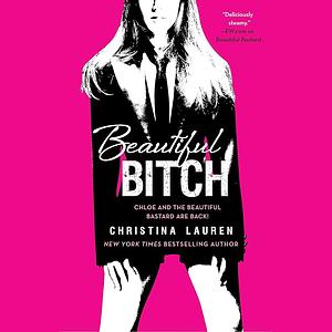 Beautiful Bitch by Christina Lauren