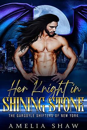 Her Knight in Shining Stone by Tamsin Baker