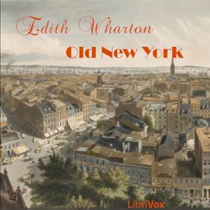 Old New York by Edith Wharton