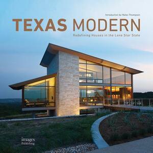 Texas Modern: Redefining Houses in the Lone Star State by 