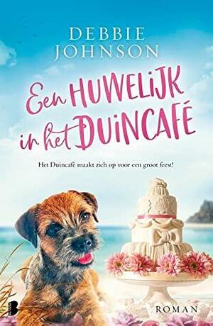 Een huwelijk in het Duincafé by Debbie Johnson