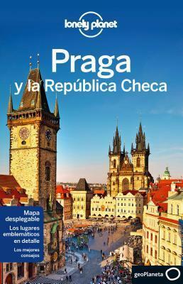 Lonely Planet Praga y la Republica Checa by Mark Baker, Neil Wilson, Lonely Planet