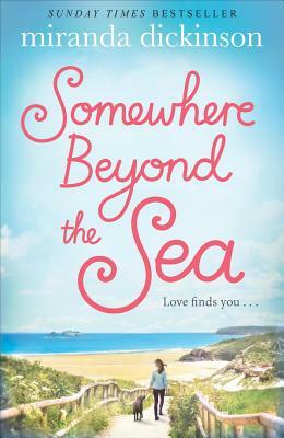 Somewhere Beyond the Sea by Miranda Dickinson