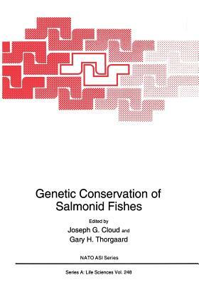 Genetic Conservation of Salmonid Fishes by 