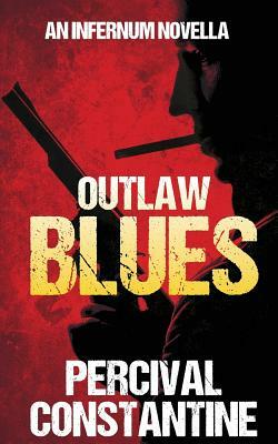 Outlaw Blues by Percival Constantine