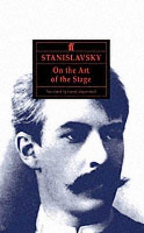 Stanislavsky on the Art of the Stage by Konstantin Stanislavski, Konstantin Stanislavski