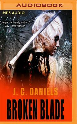 Broken Blade by J.C. Daniels