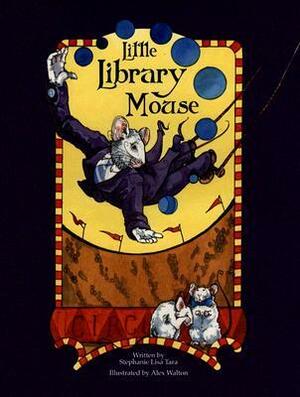 Little Library Mouse by Stephanie Lisa Tara