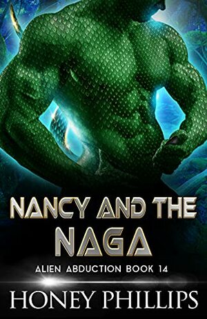 Nancy and the Naga by Honey Phillips