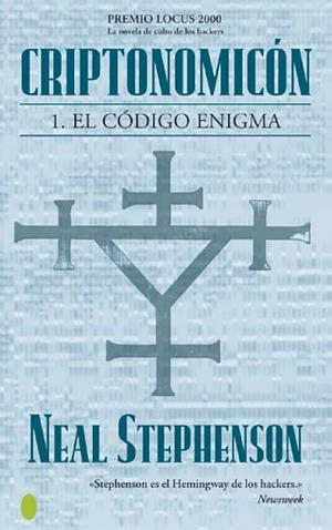 Criptonomicón I: El código Enigma by Neal Stephenson