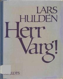 Herr Varg! by Lars Huldén