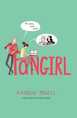 Fangirl by Rainbow Rowell