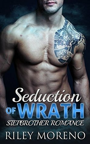 Seduction of Wrath by Abigail Raines, Riley Moreno