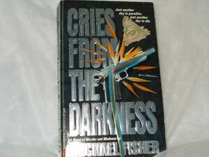 Cries from the Darkness by Michael Fisher