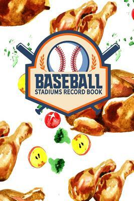 Baseball Stadiums Record Book by Rogue Plus Publishing