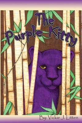 The Purple Kitty by Vickie J. Litten