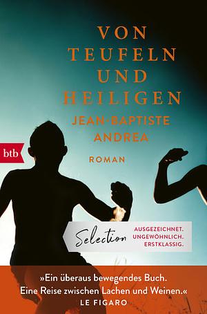 Von Teufeln und Heiligen: Roman by Jean-Baptiste Andrea