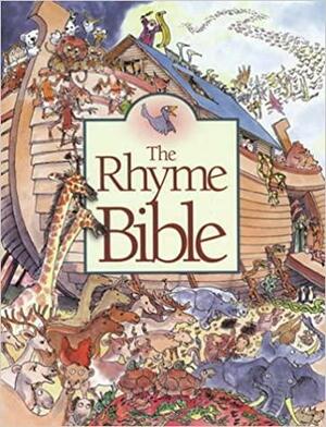 The Rhyme Bible by Toni Goffe, L.J. Sattgast