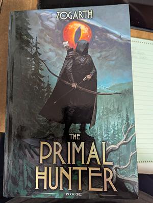 The Primal Hunter by Zogarth