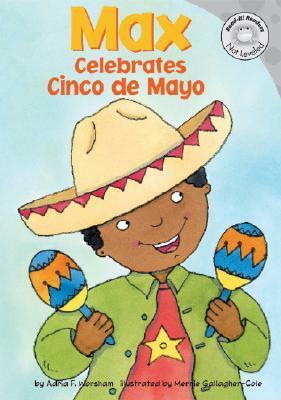 Max Celebrates Cinco de Mayo by Mernie Gallagher-Cole, Adria F. Worsham