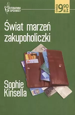 Świat marzeń zakupoholiczki by Sophie Kinsella