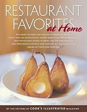 Restaurant Favorites at Home by Cook's Illustrated Magazine