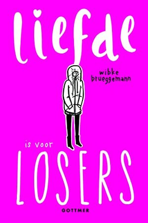 Liefde is voor losers by Aimée Warmerdam, Wibke Brueggemann