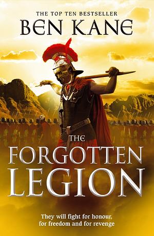 The Forgotten Legion by Ben Kane