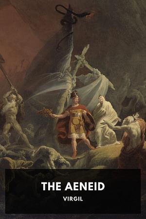 The Aeneid by Virgil