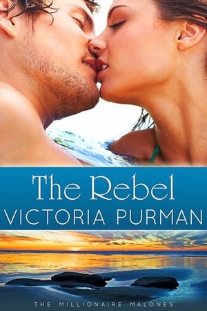 The Rebel by Victoria Purman