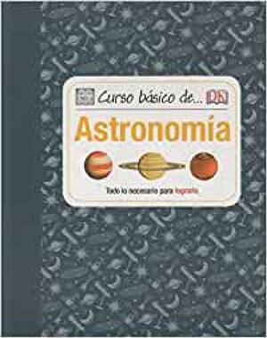 CURSO BÁSICO DE... ASTRONOMÍA by Robert Dinwiddie