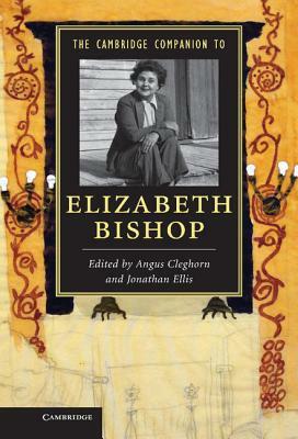 The Cambridge Companion to Elizabeth Bishop by 