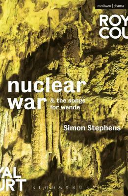 Nuclear War & the Songs for Wende by Simon Stephens