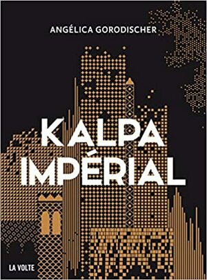 Kalpa Impérial by Angélica Gorodischer