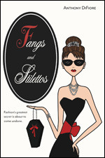 Fangs and Stilettos by Anthony DiFiore