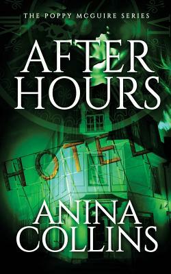 After Hours: Poppy McGuire Mysteries #2 by Anina Collins