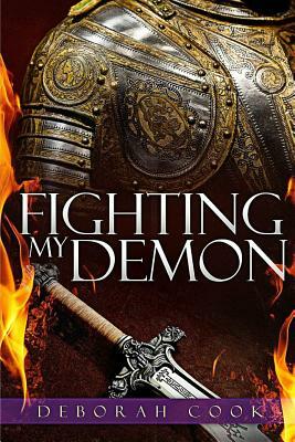 Fighting My Demon by Deborah Cook